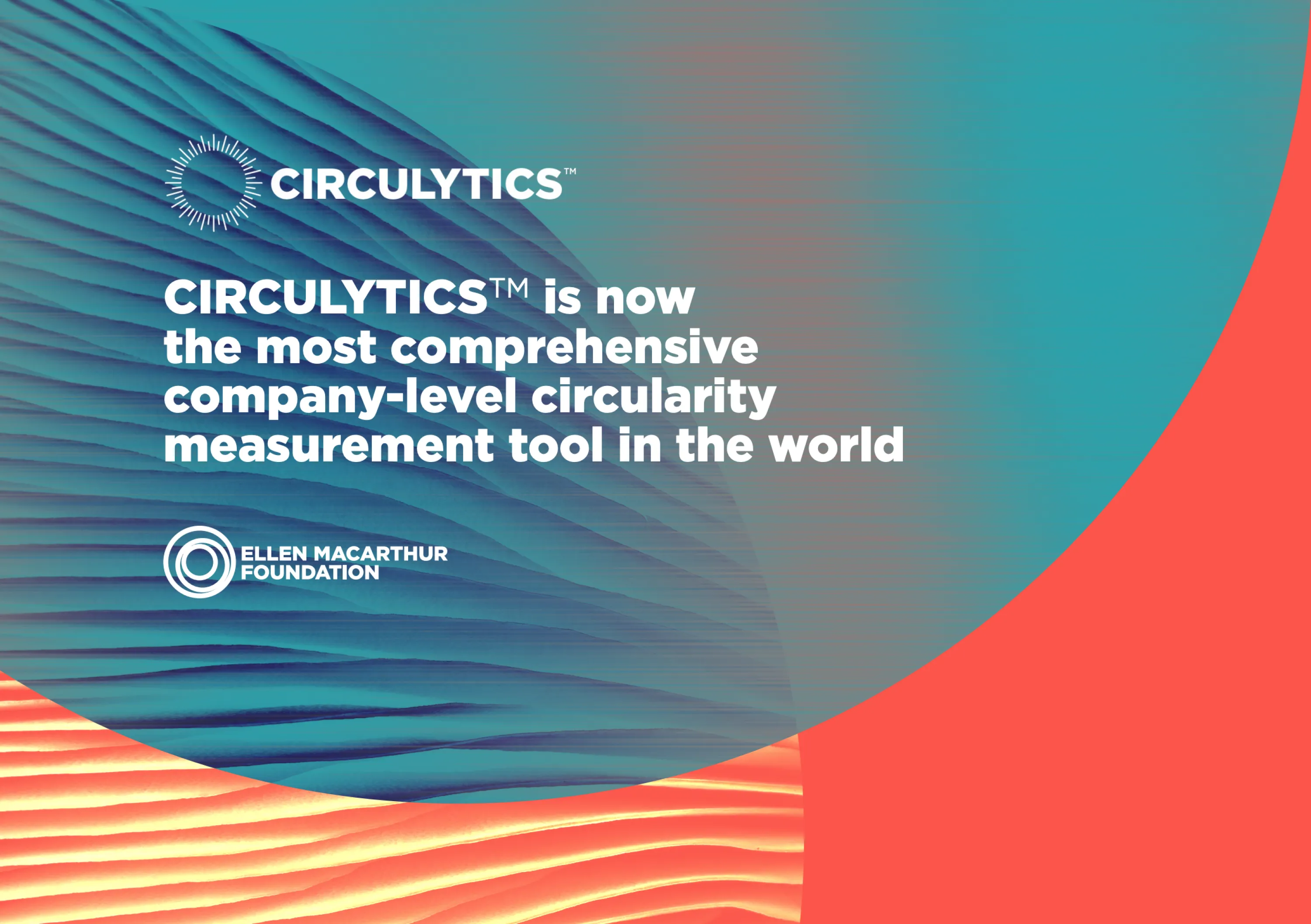 Graphic reporting the quote: "CIRCULYTICS is now the most comprehensive company-level circularity measurement tool in the world".